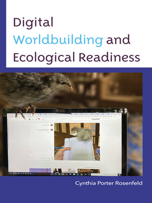 cover image of Digital Worldbuilding and Ecological Readiness